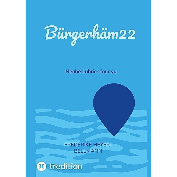 Bürgerhäm22, Frederike Heyer-Bellmann