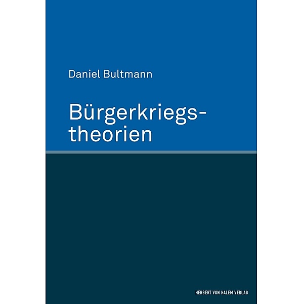 Bürgerkriegstheorien, Daniel Bultmann