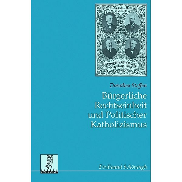 Bürgerliche Rechtseinheit und Politischer Katholizismus, Dorothea Steffen