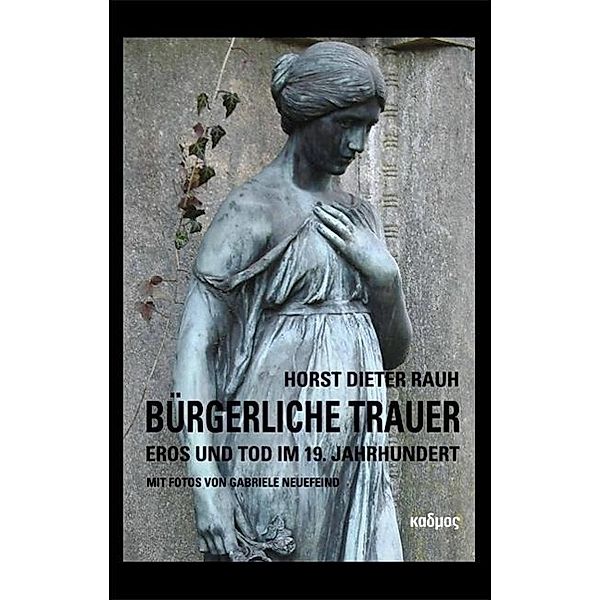 Bürgerliche Trauer, Horst D. Rauh