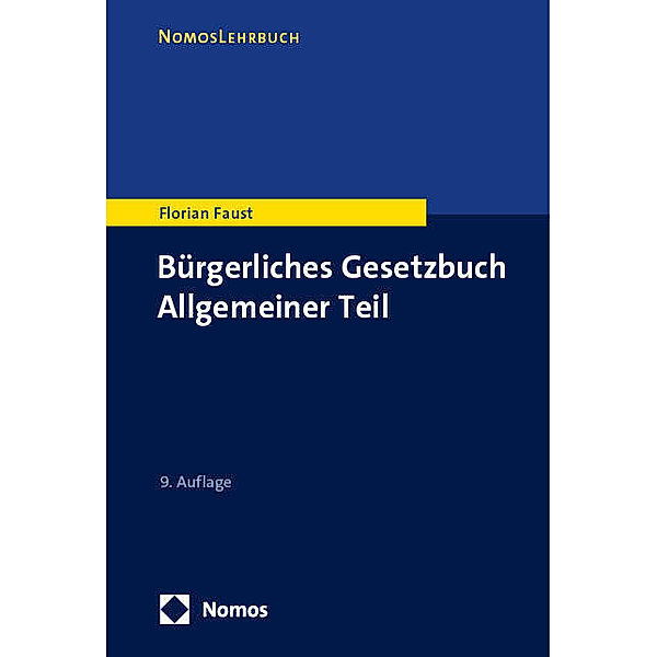 Bürgerliches Gesetzbuch Allgemeiner Teil, Florian Faust