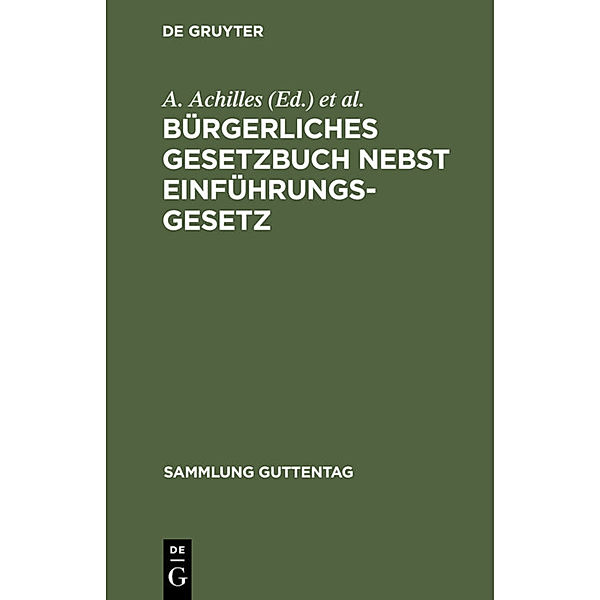 Bürgerliches Gesetzbuch nebst Einführungsgesetz