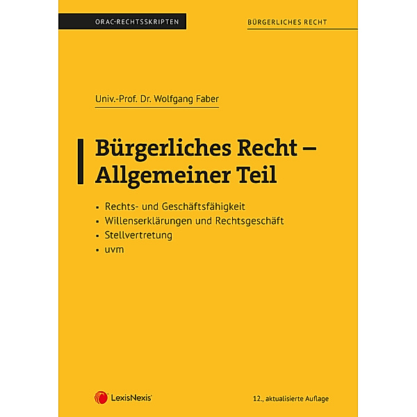 Bürgerliches Recht - Allgemeiner Teil (Skriptum), Wolfgang Faber