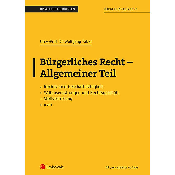 Bürgerliches Recht - Allgemeiner Teil (Skriptum), Wolfgang Faber