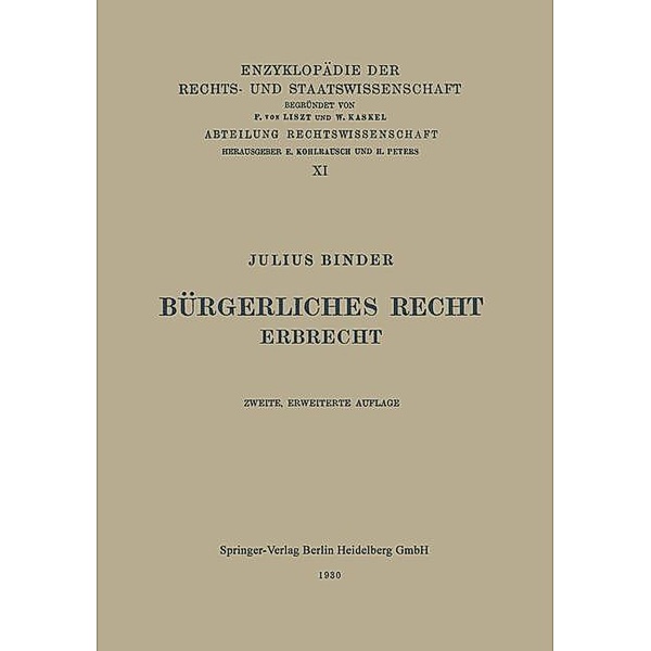 Bürgerliches Recht / Enzyklopädie der Rechts- und Staatswissenschaft Bd.11, Julius Binder