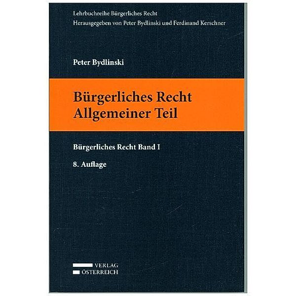 Bürgerliches Recht I. Allgemeiner Teil, Peter Bydlinski