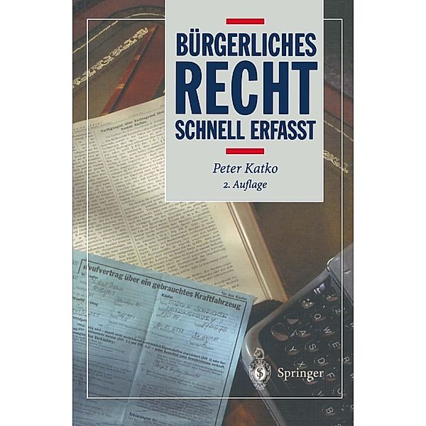 Bürgerliches Recht / Recht - schnell erfasst, Peter Katko