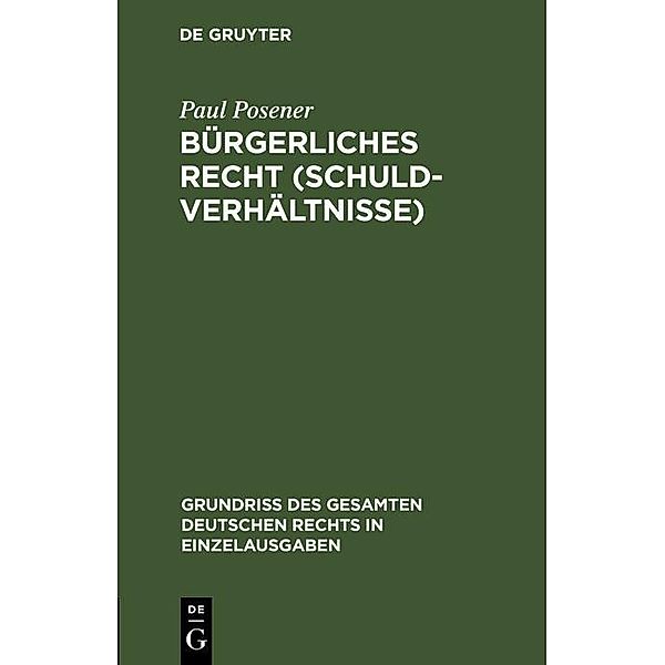 Bürgerliches Recht (Schuldverhältnisse), Paul Posener