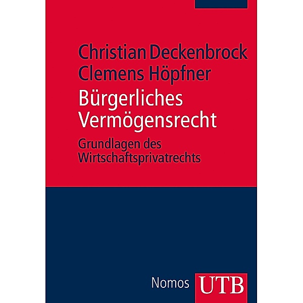 Bürgerliches Vermögensrecht, Christian Deckenbrock, Clemens Höpfner