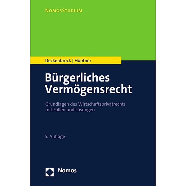 Bürgerliches Vermögensrecht / NomosStudium, Christian Deckenbrock, Clemens Höpfner
