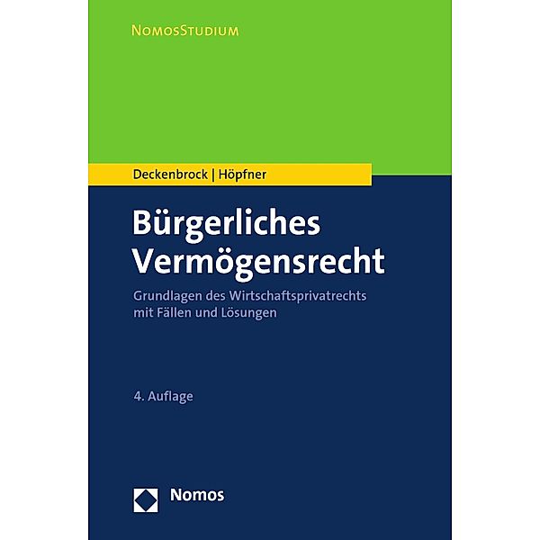 Bürgerliches Vermögensrecht / NomosStudium, Christian Deckenbrock, Clemens Höpfner