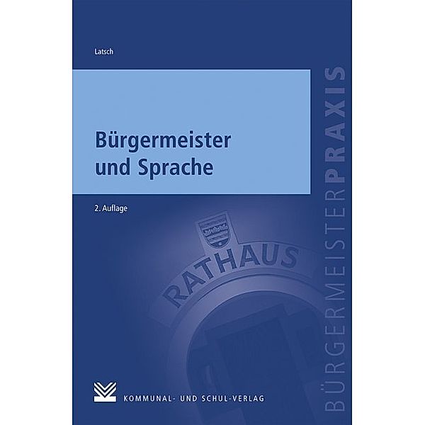 Bürgermeister und Sprache, Johannes Latsch