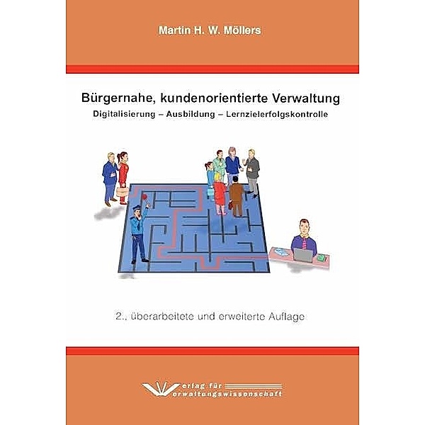 Bürgernahe, kundenorientierte Verwaltung, Martin H. W. Möllers