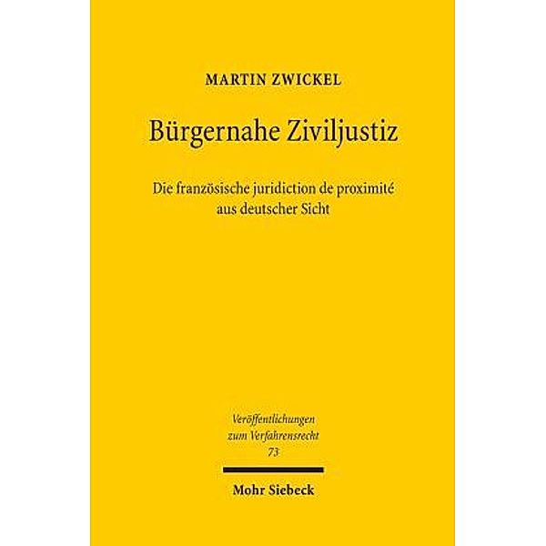 Bürgernahe Ziviljustiz: Die französische juridiction de proximité aus deutscher Sicht, Martin Zwickel