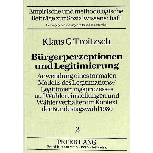 Bürgerperzeptionen und Legitimierung, Klaus G. Troitzsch