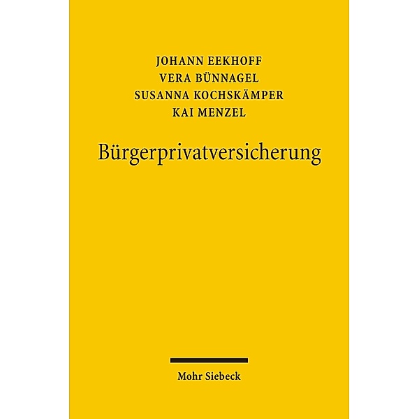 Bürgerprivatversicherung, Vera Bünnagel, Johann Eekhoff, Susanna Kochskämper, Kai Menzel