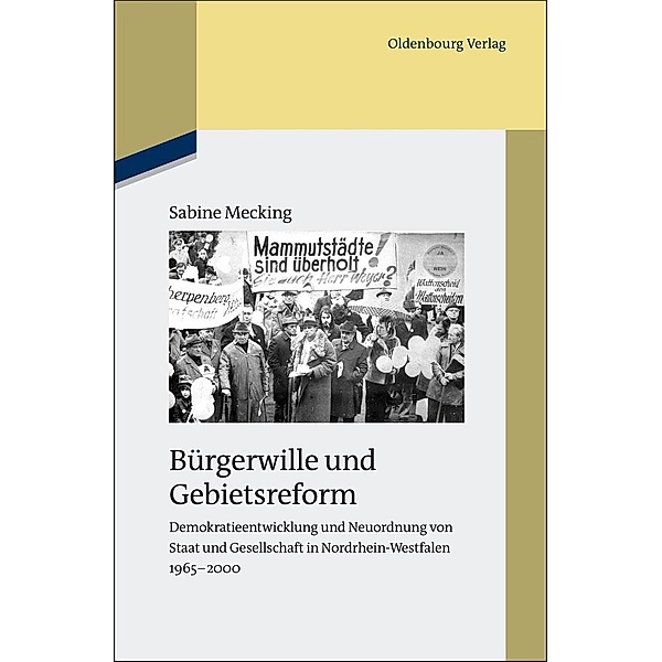 Bürgerwille und Gebietsreform / Studien zur Zeitgeschichte Bd.85, Sabine Mecking