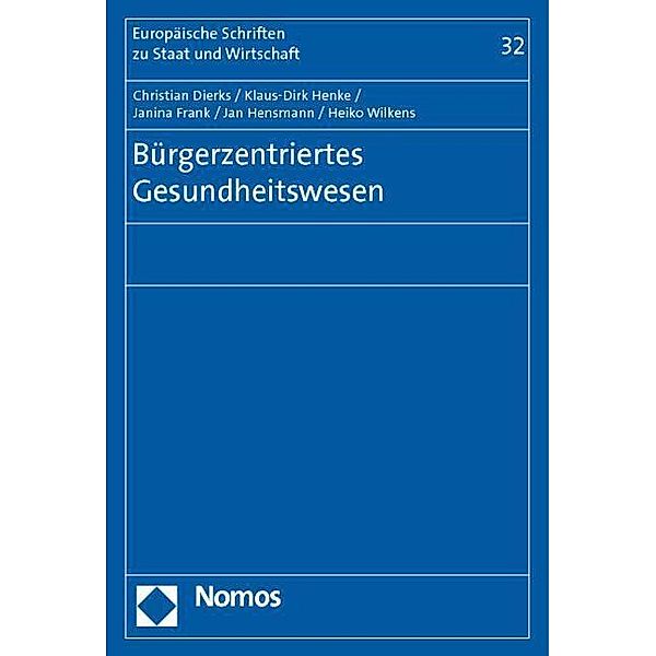 Bürgerzentriertes Gesundheitswesen, Christian Dierks, Klaus-Dirk Henke, Janina Frank