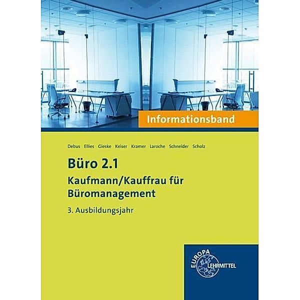 Büro 2.1, 3. Ausbildungsjahr, Informationsband, Martin Debus, Cordula Ellies, Anita Gieske, Gerd Keiser, Holger Kramer, Andreas Laroche, Alexander Schneider