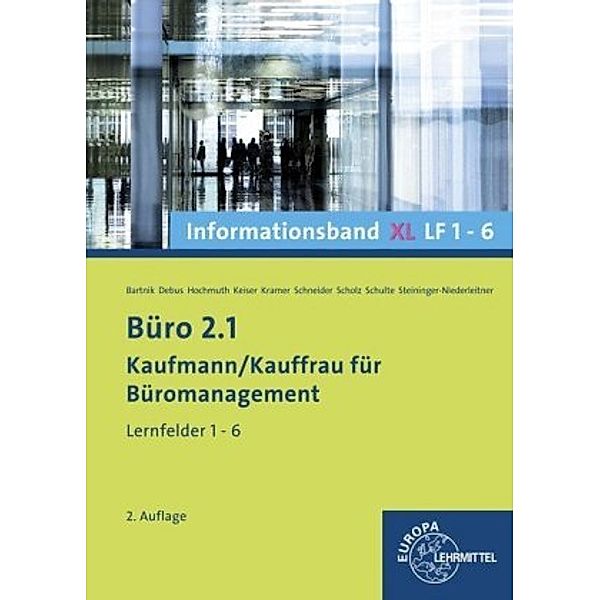 Büro 2.1, Lernfelder 1-6, Informationsband XL, Dorothea Bartnik, Martin Debus, Ilona Hochmuth
