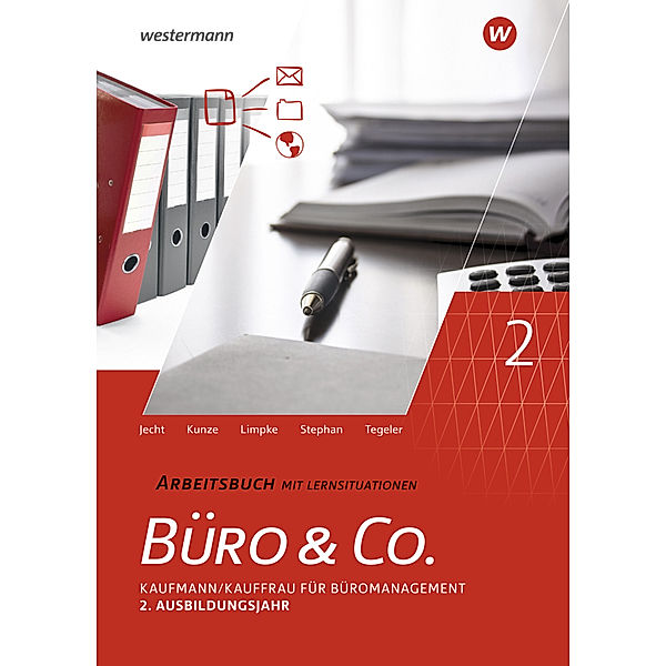 Büro & Co. nach Lernfeldern, Ingrid Stephan, Hans Jecht, Peter Limpke, Rainer Tegeler, Marcel Kunze