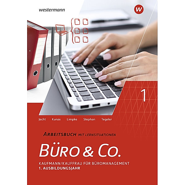 Büro & Co. nach Lernfeldern, Ingrid Stephan, Hans Jecht, Peter Limpke, Rainer Tegeler, Marcel Kunze