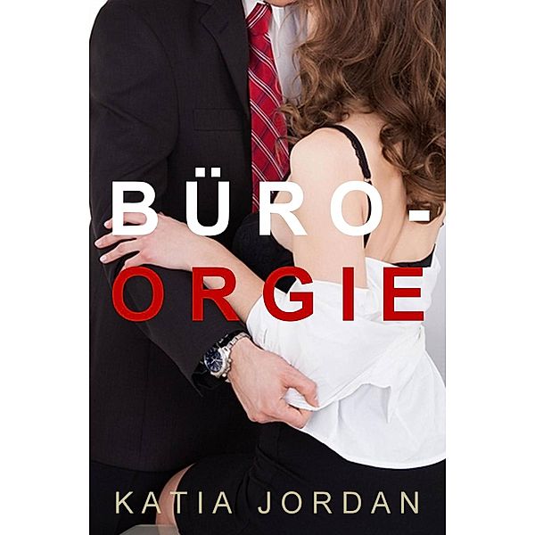 Büro-Orgie, Katia Jordan