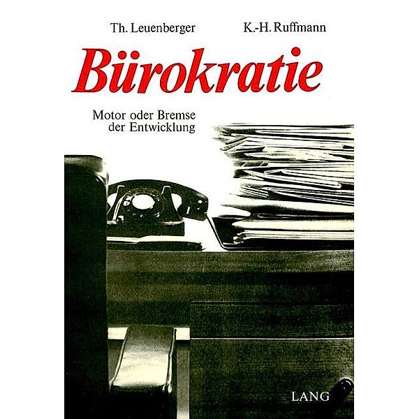 Bürokratie, Theodor Leuenberger, Klaus-H. Ruffmann