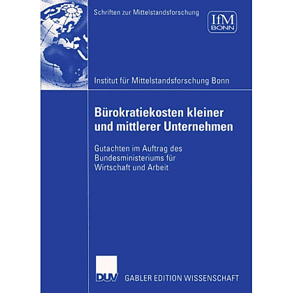 Bürokratiekosten kleiner und mittlerer Unternehmen, Institut für Mittelstandsforschung (IFM)