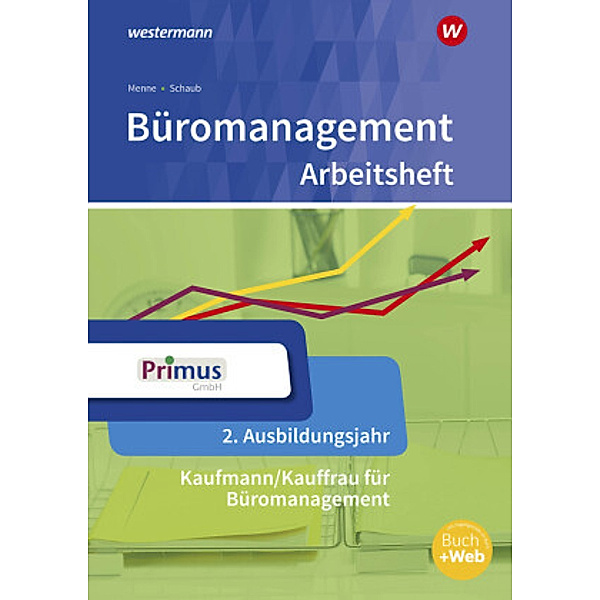 Büromanagement: Büromanagement 2. Ausbildungsjahr: Arbeitsheft, Christian Schmidt, Wolfgang Stellberg, Wolfgang Wendt