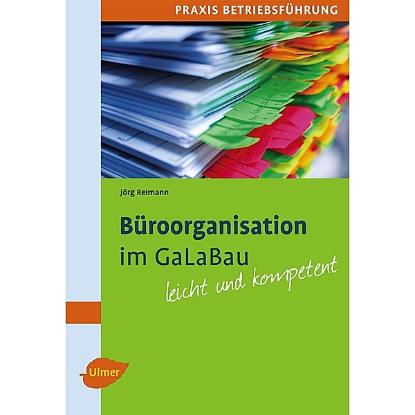 Büroorganisation im GaLaBau, Jörg Reimann