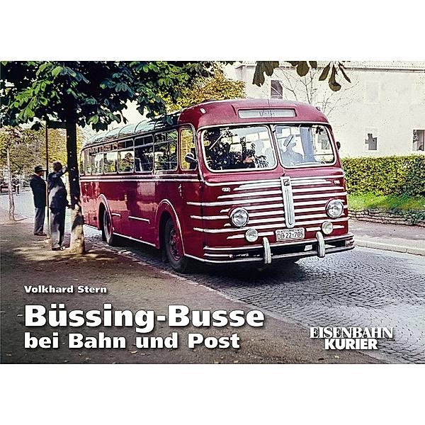 Büssing-Busse bei Bahn und Post, Volkhard Stern