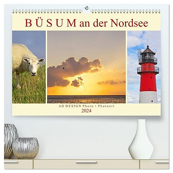 Büsum an der Nordsee (hochwertiger Premium Wandkalender 2024 DIN A2 quer), Kunstdruck in Hochglanz, AD DESIGN Photo + PhotoArt, Angela Dölling
