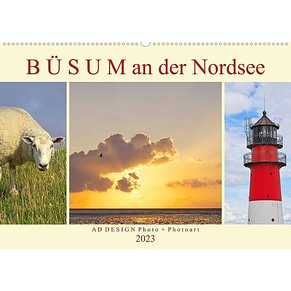 Büsum an der Nordsee (Wandkalender 2023 DIN A2 quer), Angela Dölling, AD DESIGN Photo + PhotoArt