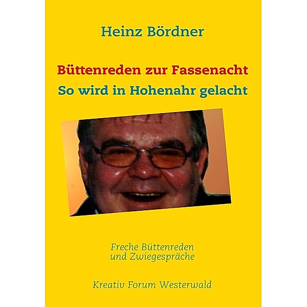 Büttenreden zur Fassenacht, Heinz Bördner