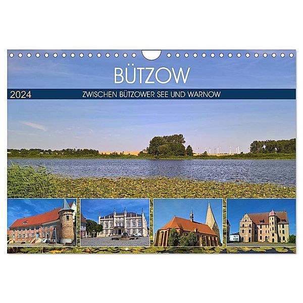 Bützow - Zwischen Bützower See und Warnow (Wandkalender 2024 DIN A4 quer), CALVENDO Monatskalender, Markus Rein