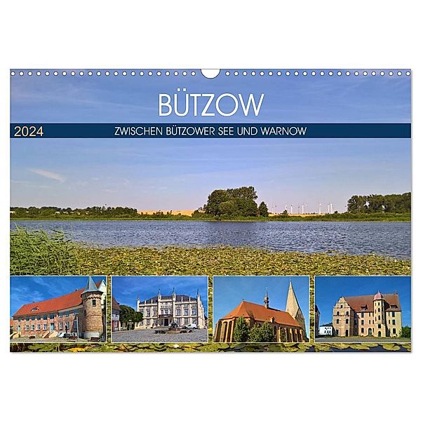 Bützow - Zwischen Bützower See und Warnow (Wandkalender 2024 DIN A3 quer), CALVENDO Monatskalender, Markus Rein