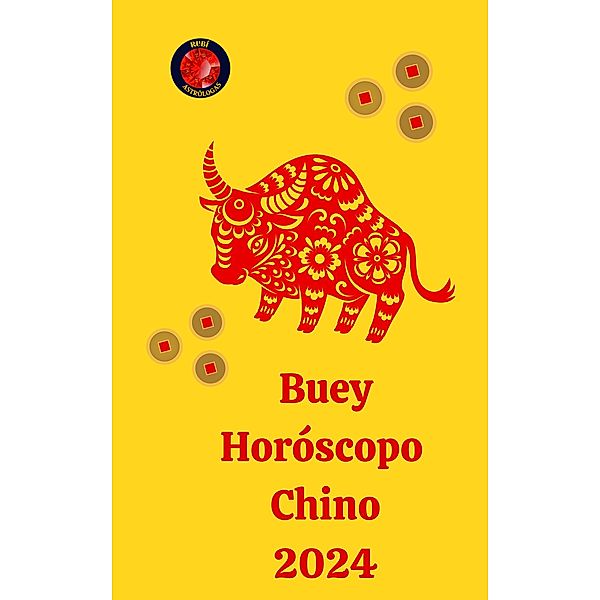 Buey Horóscopo  Chino 2024, Angeline Rubi, Alina A Rubi