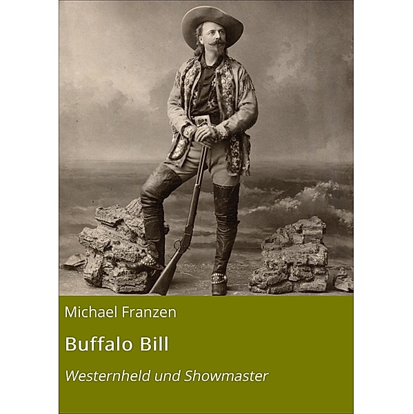 Buffalo Bill, Michael Franzen