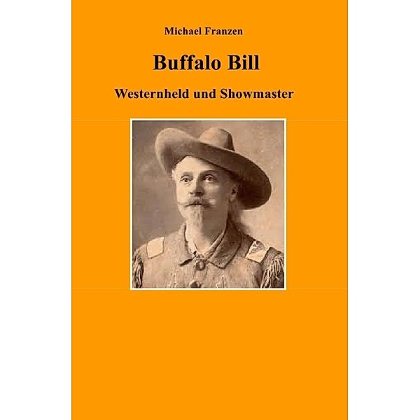 Buffalo Bill, Michael Franzen
