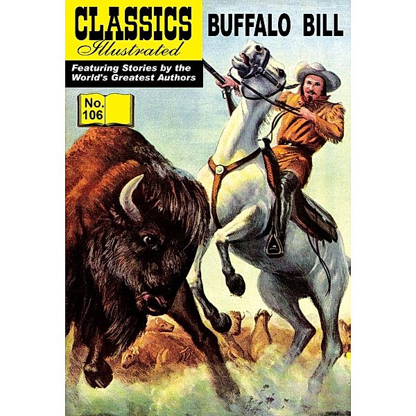 Buffalo Bill (with panel zoom)    - Classics Illustrated / Classics Illustrated, Colonel William Cody