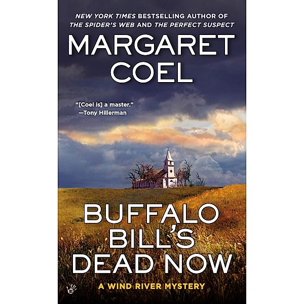 Buffalo Bill's Dead Now / A Wind River Mystery Bd.16, Margaret Coel