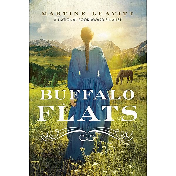 Buffalo Flats, Martine Leavitt