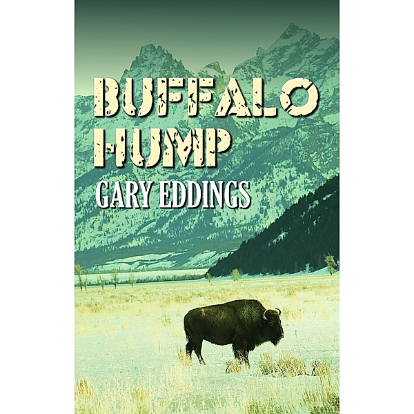 Buffalo Hump, Gary Eddings