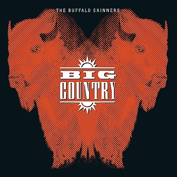 Buffalo Skinners (Vinyl), Big Country
