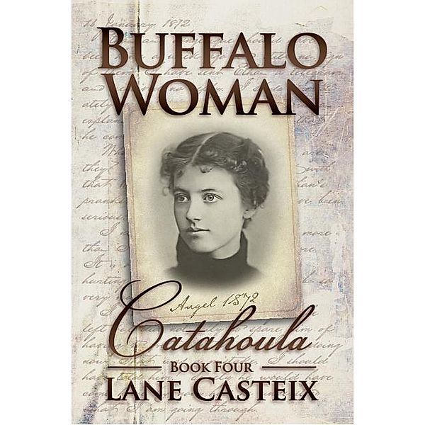 Buffalo Woman (Catahoula Chronicles, #4) / Catahoula Chronicles, Lane Casteix