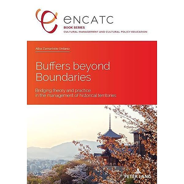 Buffers beyond Boundaries / Cultural Management and Cultural Policy Education Bd.6, Alba Victoria ZAMARBIDE URDANIZ