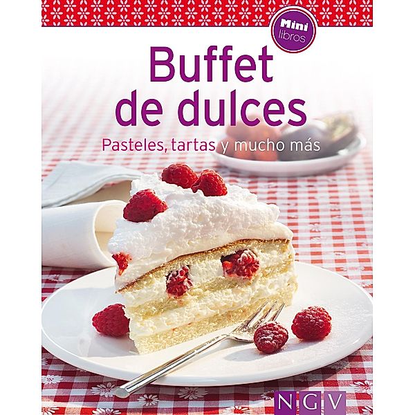 Buffet de dulces / Nuestras 100 mejores recetas