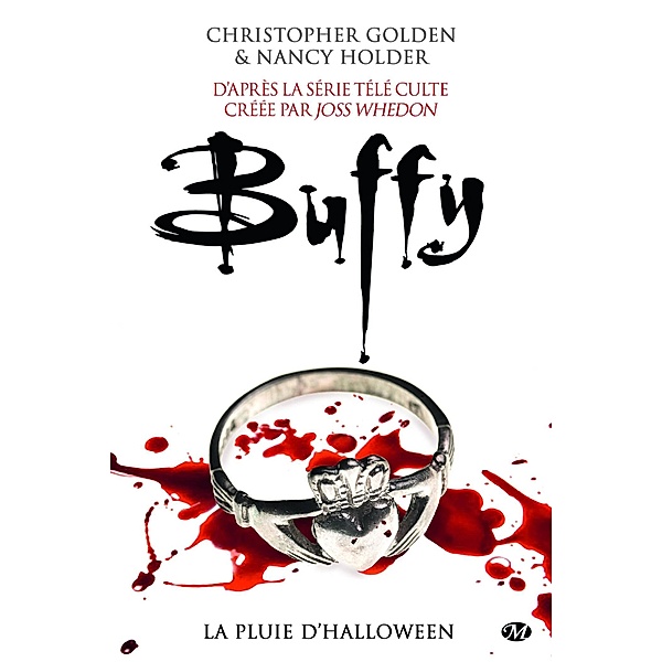 Buffy, T1.2 : La Pluie d'Halloween / Bit-lit, Christopher Golden, Nancy Holder