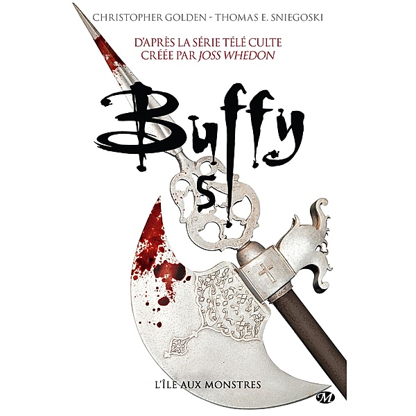 Buffy, T5.1 : L'Île aux monstres / Bit-lit, Christopher Golden, Thomas E. Sniegoski